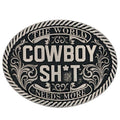 Montana Silversmiths Cowboy Sh*T Buckle-A890CST