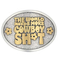 Montana Silversmiths World Needs More Cowboys Buckle-A924CST