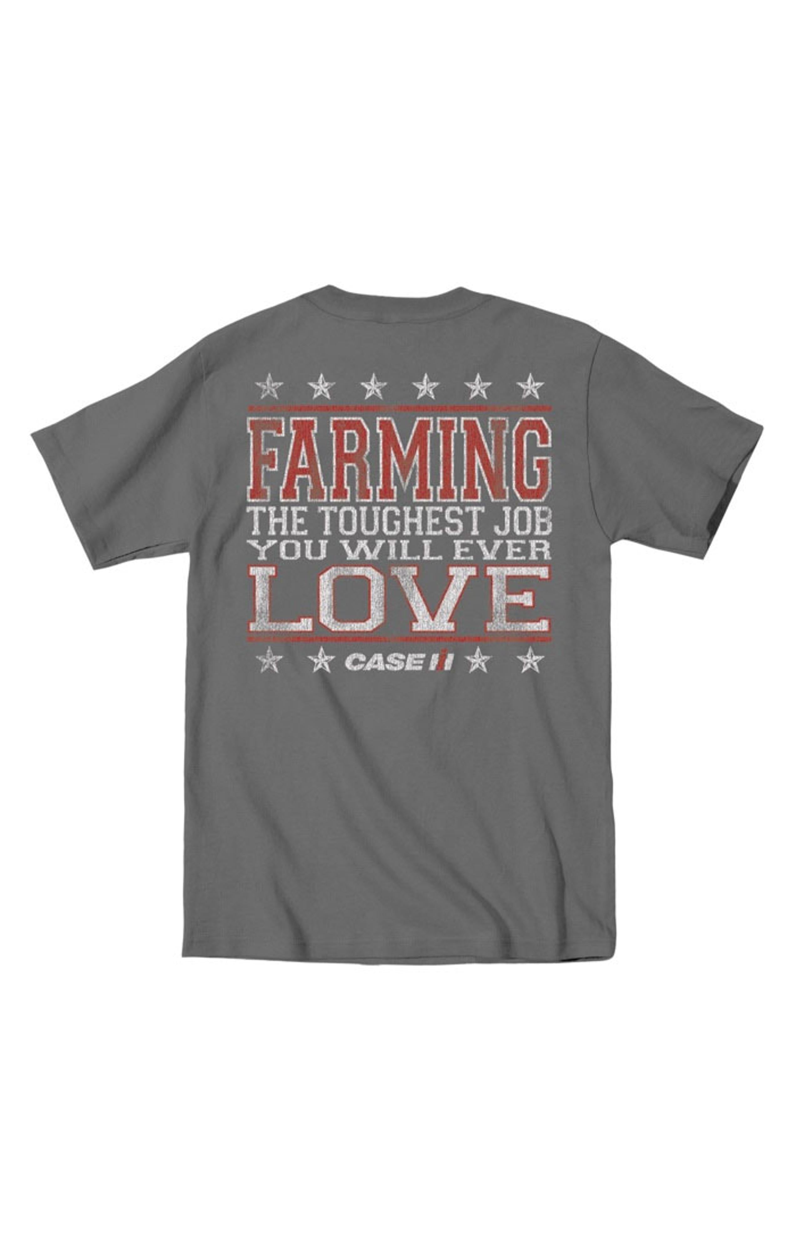 Country Casuals Case Ih Farming The Toughest Job You Will Ever Love T-